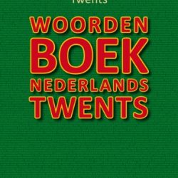 Woordenboek Nederlands Twents - Boekwinkel Bij de Aa - Boekhandel Almelo