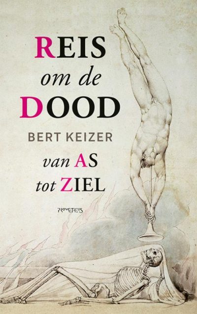 Bert Keizer - Reis om de dood - Boekhandel Almelo - Boekwinkel Bij de Aa