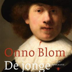 Onno Blom - De jonge Rembrandt - Boekwinkel Bij de Aa - Boekhandel Almelo