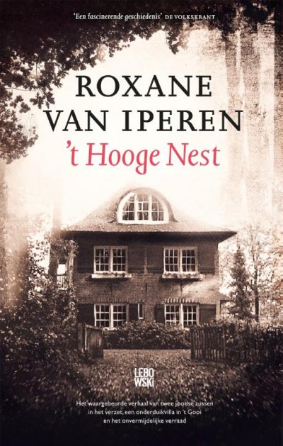 Roxane van Iperen - t Hooge Nest - Boekwinkel Bij de Aa - Boekhandel Almelo