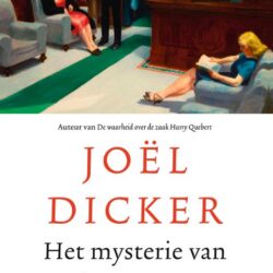 Het mysterie van kamer 622 - Joël Dicker - Boekwinkel Bij de Aa - Boekhandel Almelo