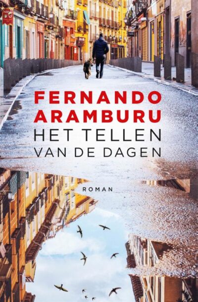 Het tellen van de dagen - Fernando Aramburu