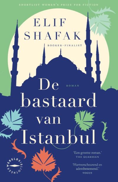 De bastaard van Istanbul - Elif Shafak