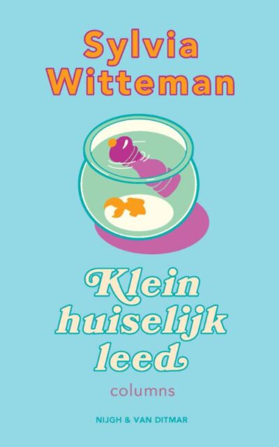 Klein huiselijk leed - Sylvia Witteman