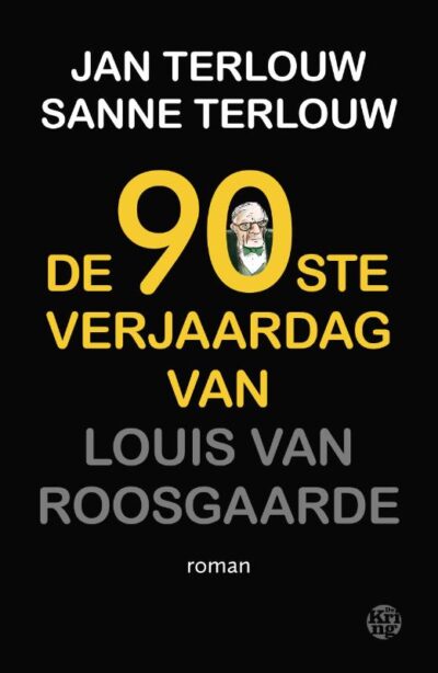 De 90ste verjaardag van Louis van Roosgaarde - Jan Terlouw