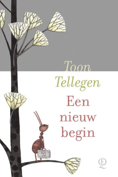 Een nieuw begin - Toon Tellegen