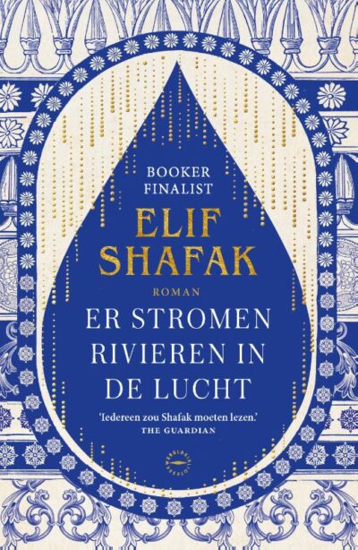 Er stromen rivieren in de lucht - Elif Shafak