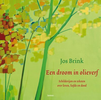 Een droom in olieverf - Jos Brink