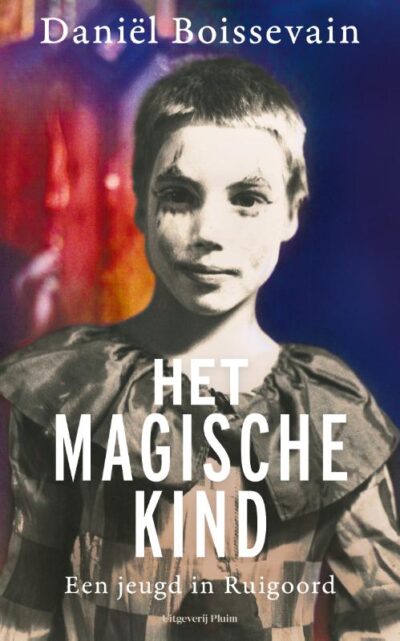 Het magische kind - Daniël Boissevain