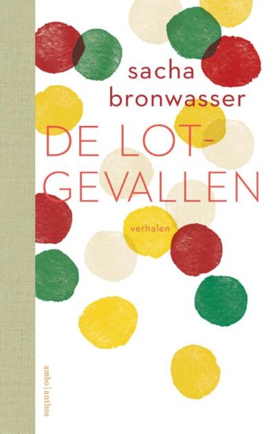 De lotgevallen - Sascha Bronwasser