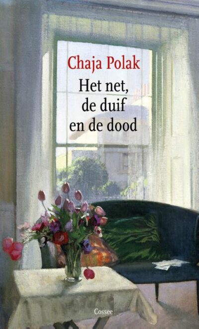 Het net, de duif en de dood - Chaja Polak