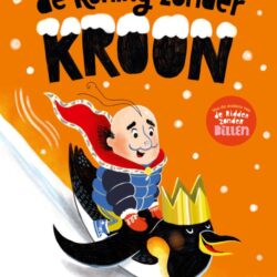 De koning zonder kroon - Levina van Teunenbroek