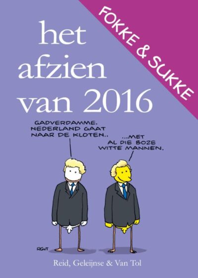 Het afzien van 2016 - Fokke & Sukke - Reid