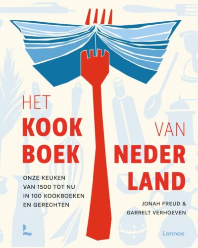 Het kookboek van Nederland - Jonah Freud