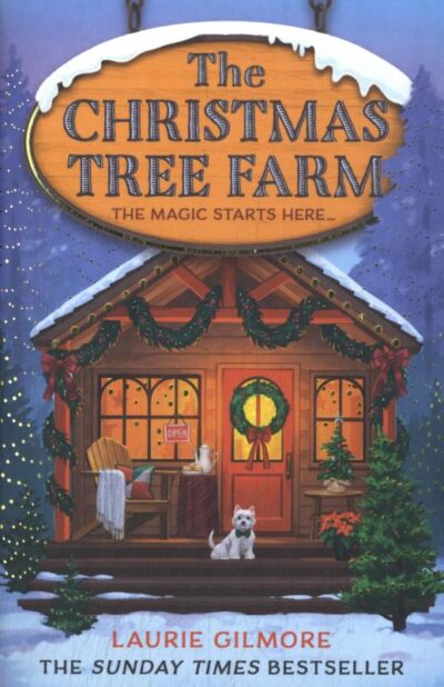 The Christmas Tree Farm - Laurie Gilmore