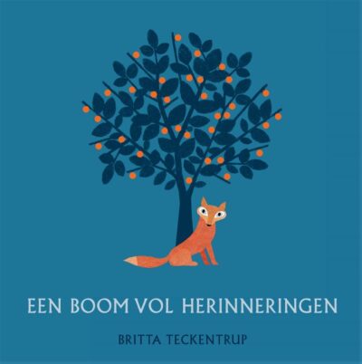 Een boom vol herinneringen - Britta Teckentrup