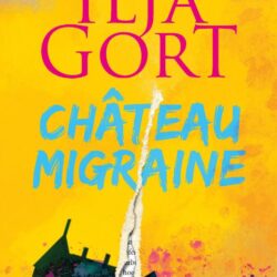 Chateau Migraine - Ilja Gort