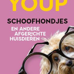 Schoofhondjes en andere afgerichte huisdieren - Youp van 't Hek