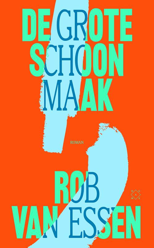 De grote schoonmaak - Rob van Essen